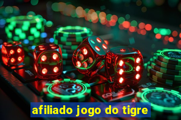 afiliado jogo do tigre